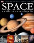 Image for Space: a children&#39;s encyclopedia.