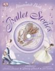 Image for The illustrated book of ballet stories