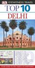 Image for DK Eyewitness Top 10 Travel Guide: Delhi.