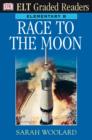 Image for ELT Graded Reader Race To The Moon