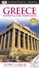 Image for DK Eyewitness Travel Guide: Greece, Athens &amp; the Mainland
