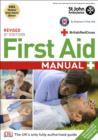 Image for First aid manual  : the authorised manual of St. John Ambulance, St. Andrew&#39;s First Aid and the British Red Cross