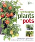Image for Royal Horticultural Society how to grow plants in pots