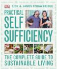 Image for Practical self sufficiency: the complete guide to sustainable living