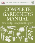 Image for The Royal Horticultural Society complete gardener&#39;s manual