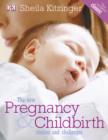 Image for The new pregnancy &amp; childbirth: choices &amp; challenges