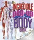 Image for The Incredible Pop-Up Body Book