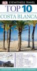 Image for DK Eyewitness Top 10 Travel Guide: Costa Blanca: Costa Blanca