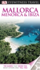 Image for DK Eyewitness Travel Guide: Mallorca, Menorca &amp; Ibiza