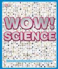 Image for Wow! Science.