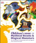 Image for Children's book of mythical beasts & magical monsters.
