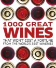 Image for 1000 Great Wines That Won&#39;t Cost a Fortune.