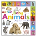 Image for My First Baby Animals Let&#39;s Find our Favourites!