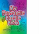 Image for Junior Puzzle Books : My Fantastic Puzzle Book