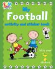 Image for My Football Activity and Sticker Book