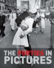 Image for The Forties in Pictures