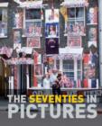 Image for The Seventies in Pictures