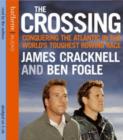 Image for The crossing  : conquering the Atlantic in the world&#39;s toughest rowing race