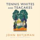 Image for Tennis Whites and Teacakes