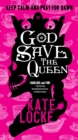 Image for God Save the Queen : Book 1 of the Immortal Empire