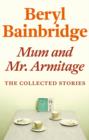 Image for Mum and Mr Armitage
