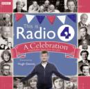 Image for This is Radio 4  : a celebration