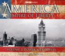 Image for America, Empire of LibertyVol. 2: Power and progress : v. 2 : Power and Progress