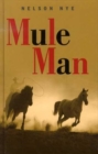 Image for Mule man