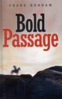 Image for Bold passage