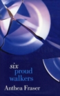 Image for Six Proud Walkers
