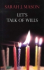Image for Let&#39;s Talk of Wills