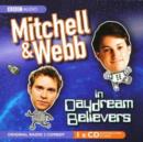 Image for Mitchell &amp; Webb in Daydream believers