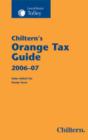 Image for Chiltern&#39;s orange tax guide 2006-07