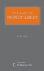 Image for The Law of Product Liability (Part of the Butterworths Common Law Series)