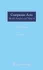 Image for Companies Acts: Model Articles and Table A