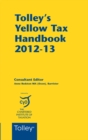 Image for Tolley&#39;s yellow tax handbook 2012-13