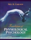 Image for Foundations of Physiological Psychology : AND Psychology on the Web - A Student Guide