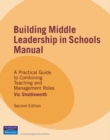 Image for Building middle leadership in schools manual  : a practical guide to combining teaching and management roles : Manual