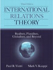 Image for International relations theory  : realism, pluralism, globalism, and beyond : AND Introduction to International Relations, Perspectives and Themes
