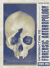 Image for Introduction to Forensic Anthropology : A Textbook : AND Forensic Anthropology Training Manual
