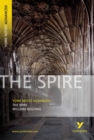 Image for The Spire: York Notes Advanced everything you need to catch up, study and prepare for and 2023 and 2024 exams and assessments