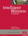 Image for Intelligent Business : Intelligent Business Elementary Coursebook Elementary Coursebook