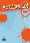 Image for Activate! B1+ : Teachers Book