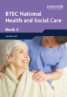 Image for BTEC Nationals Health &amp; social care: Student book 2