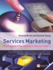 Image for Services marketing: managing the service value chain