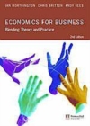 Image for Economics for business: blending theory and practice