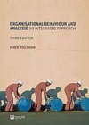 Image for Organisational behaviour and analysis: an integrated approach