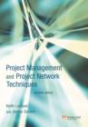 Image for Project management and project network techniques: seventh edition of Critical path analysis and other network techniques.
