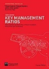 Image for Key management ratios: the clearest guide to the critical numbers that drive your business
