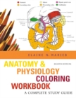 Image for Anatomy and Physiology Coloring Workbook : A Complete Study Guide : WITH Get Ready for A&amp;P AND The Smarter Student, Study Skills and Strategies for Success at Universit